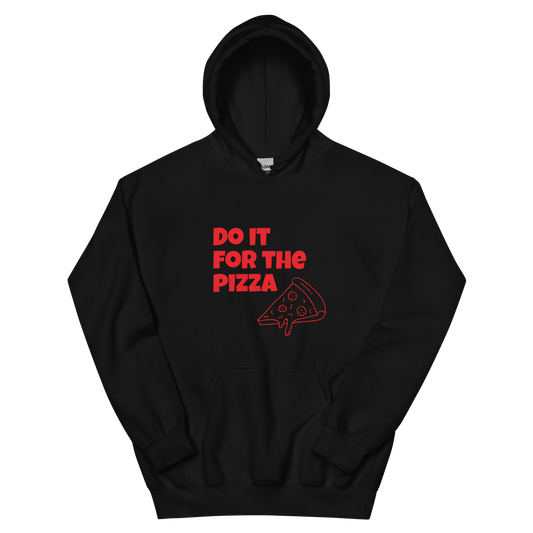 Do It For The Pizza - Hoodie