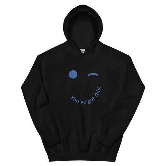 You've Got This - Hoodie